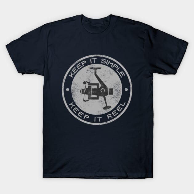 Keep It Reel Fishing Design T-Shirt by BennyBruise